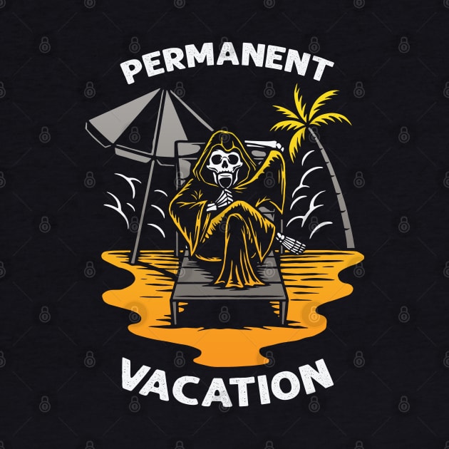 Permanent Vacation by NinthStreetShirts